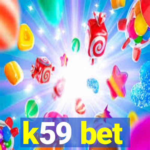 k59 bet